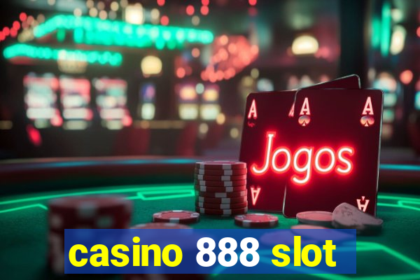 casino 888 slot