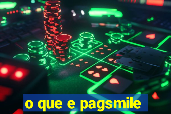 o que e pagsmile