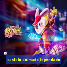 castelo animado legendado