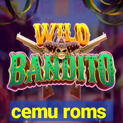 cemu roms