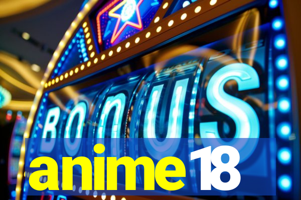 anime18