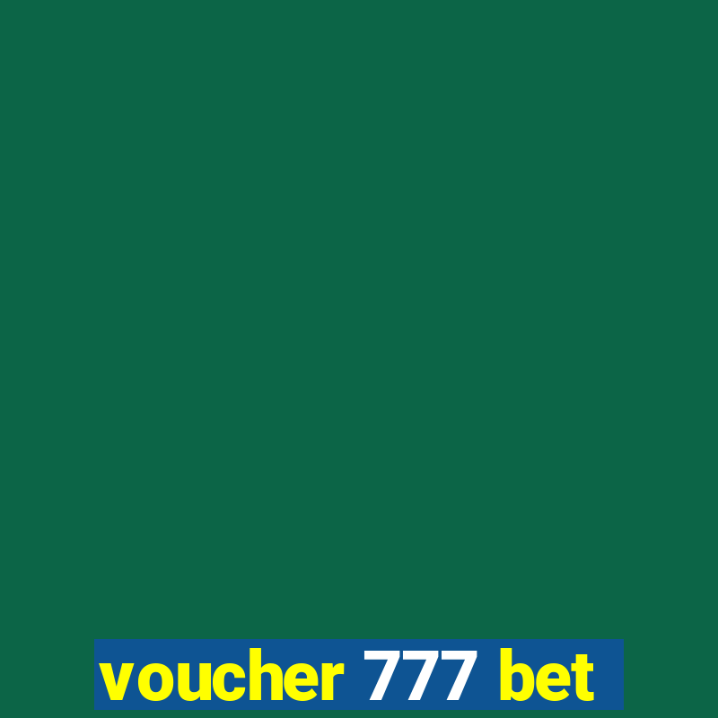 voucher 777 bet