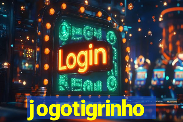 jogotigrinho