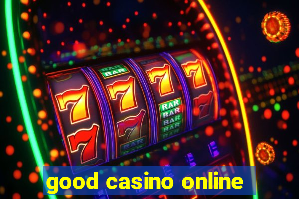 good casino online