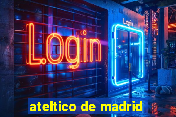 ateltico de madrid