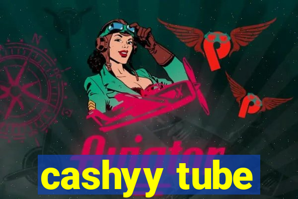 cashyy tube