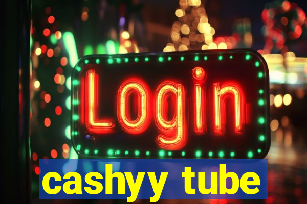 cashyy tube