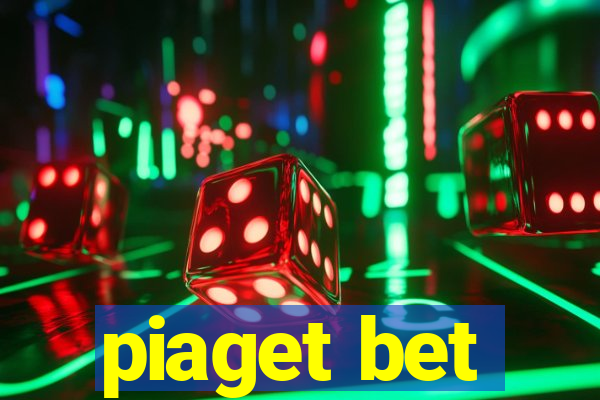 piaget bet