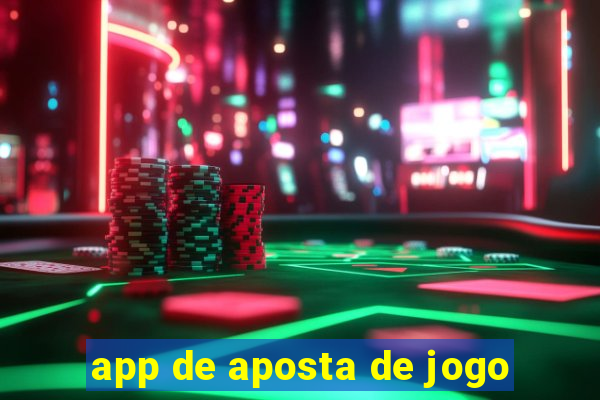 app de aposta de jogo