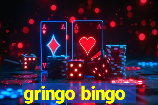 gringo bingo