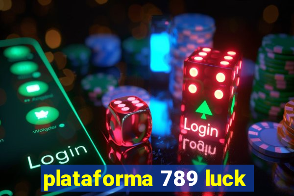 plataforma 789 luck