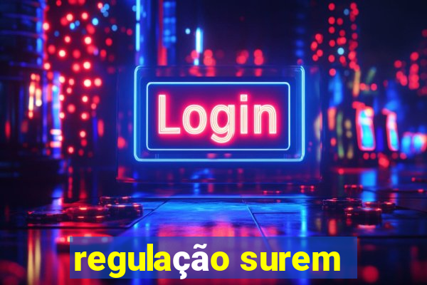 regulação surem