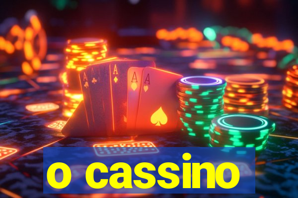 o cassino