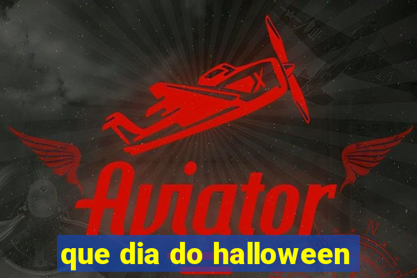 que dia do halloween