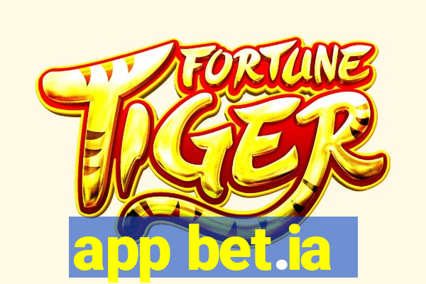 app bet.ia