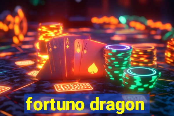 fortuno dragon