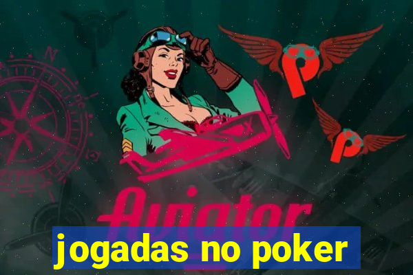 jogadas no poker