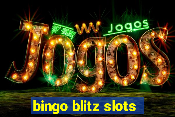 bingo blitz slots