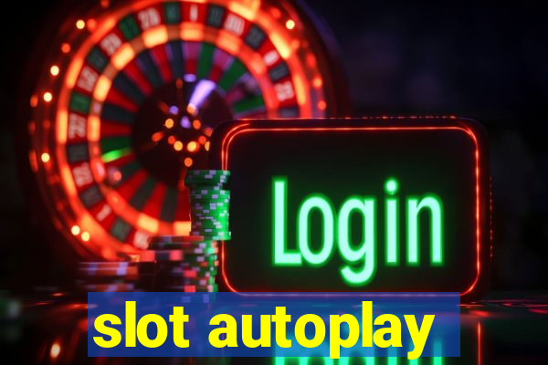 slot autoplay