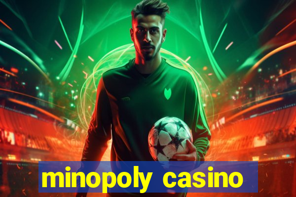 minopoly casino