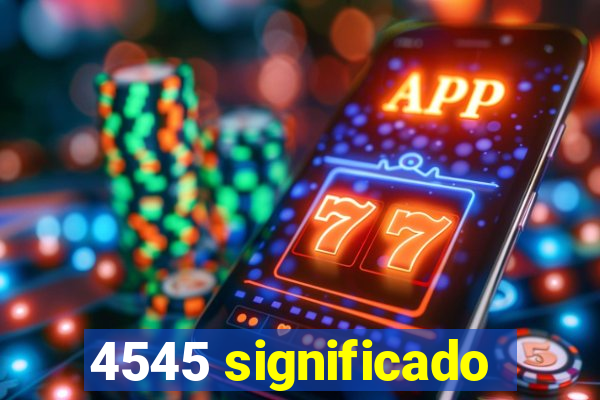 4545 significado