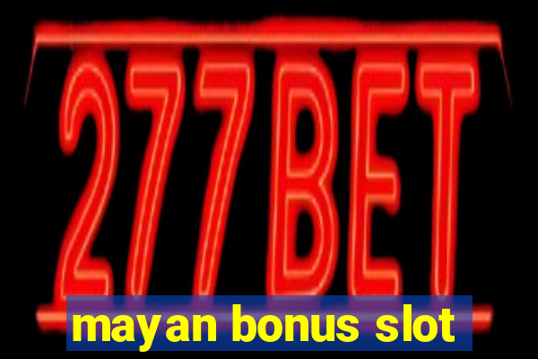 mayan bonus slot