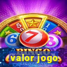 valor jogo