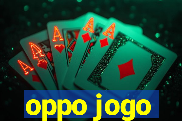 oppo jogo