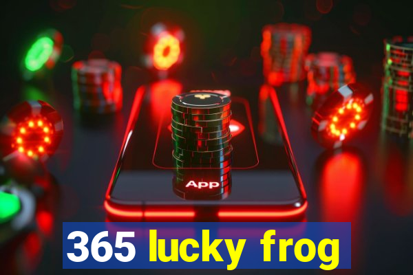 365 lucky frog