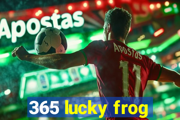 365 lucky frog