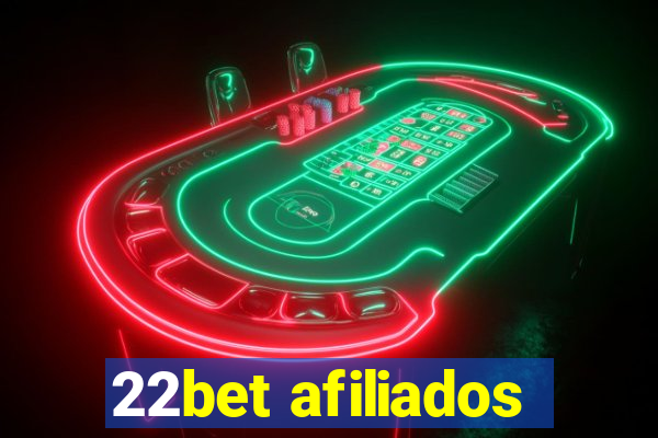 22bet afiliados