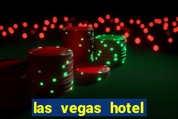 las vegas hotel with casino