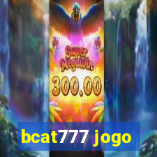 bcat777 jogo