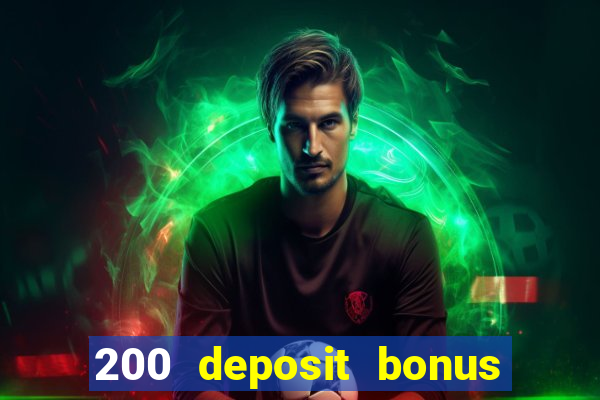 200 deposit bonus casino uk