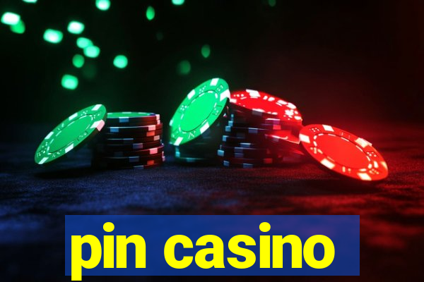 pin casino