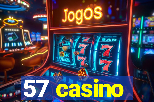 57 casino