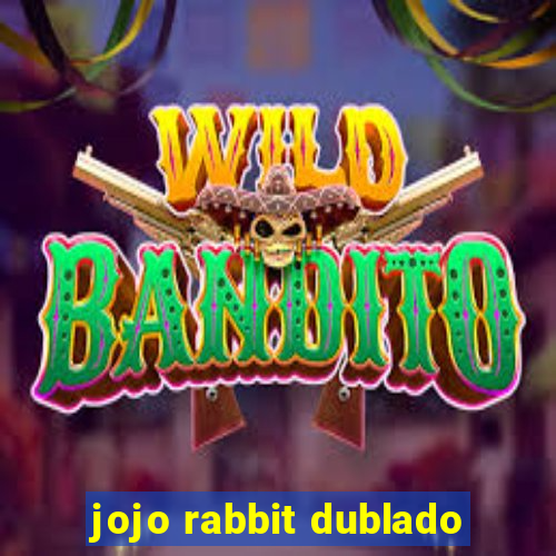 jojo rabbit dublado