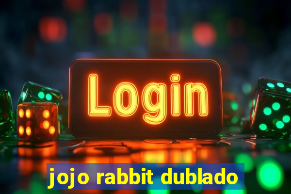 jojo rabbit dublado