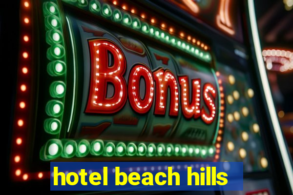 hotel beach hills