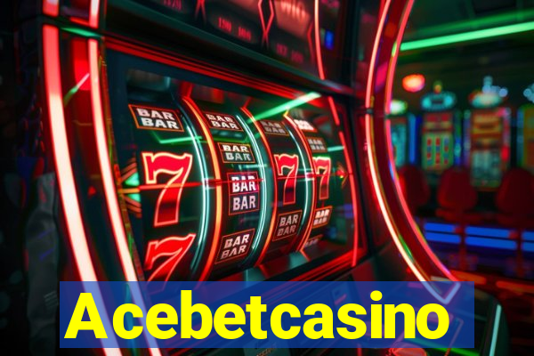 Acebetcasino