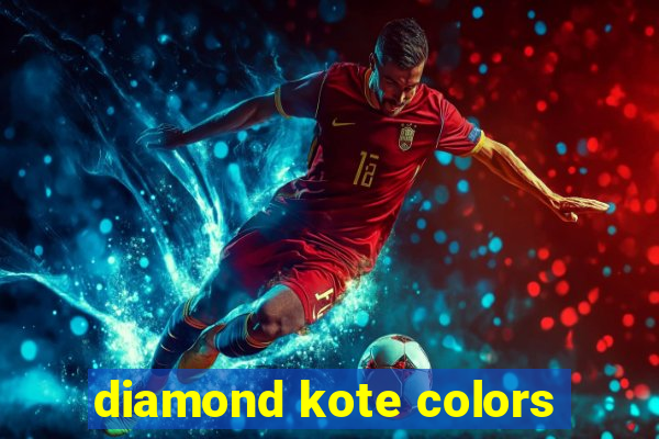 diamond kote colors