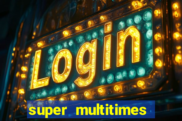 super multitimes progressive slot machine