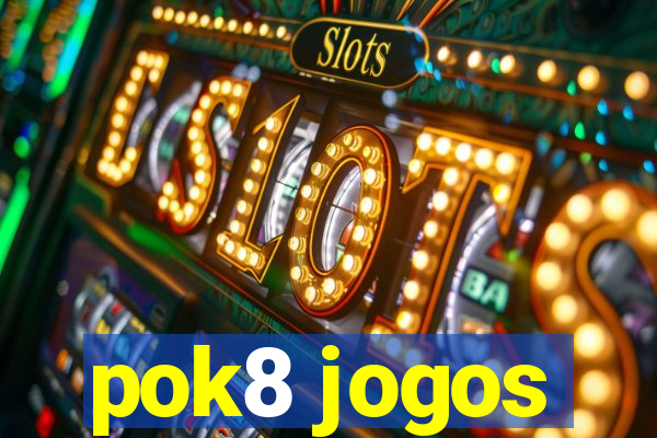 pok8 jogos