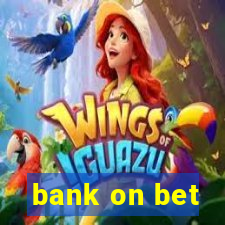 bank on bet