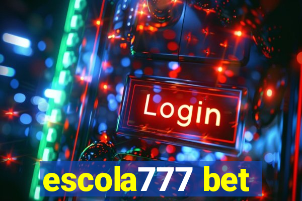 escola777 bet