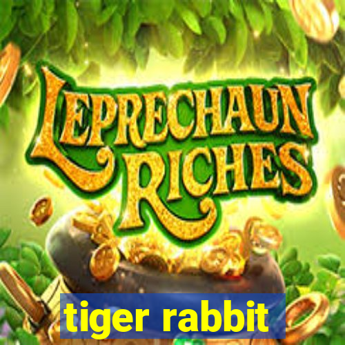 tiger rabbit