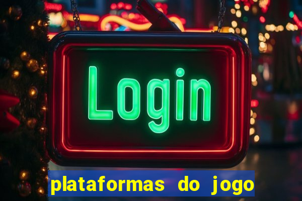 plataformas do jogo fortune tiger