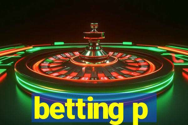 betting p