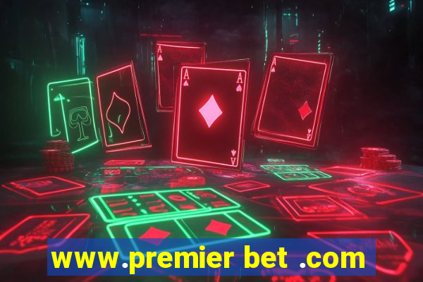 www.premier bet .com