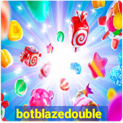 botblazedouble